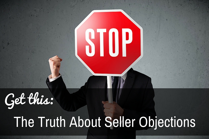 Here’s the Truth About Seller Objections