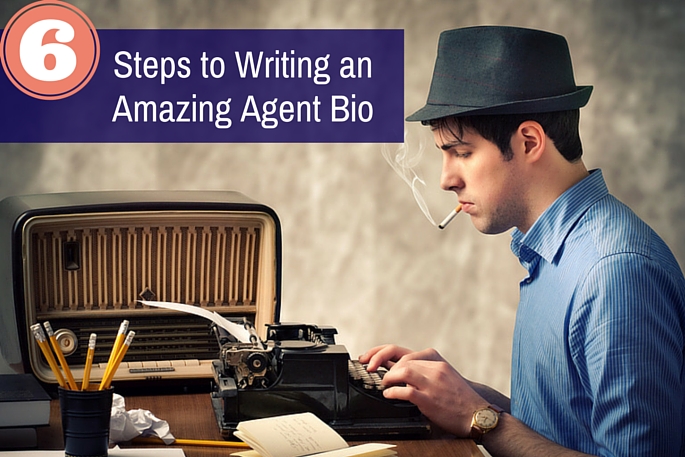 6 Steps to Writing an Amazing Agent Bio