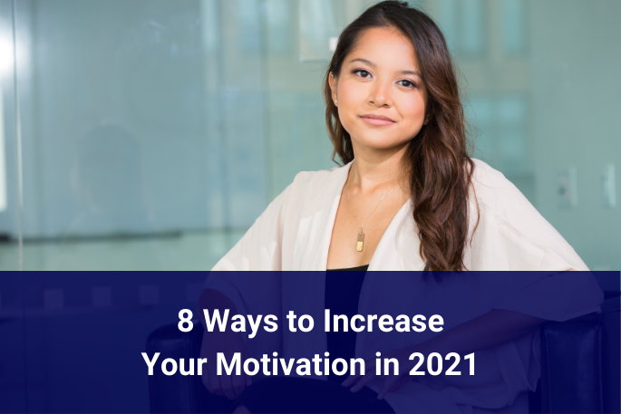 Ways to Increase Your Motivation in 2021
