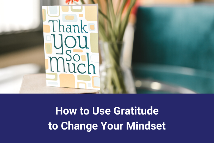 Thanksgiving Skinny: How to Use Gratitude to Change Your Mindset