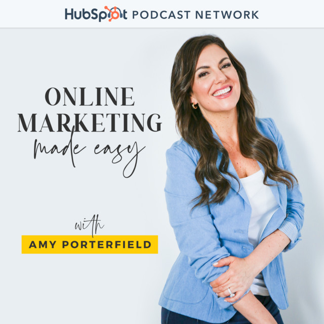 Online Marketing Made Easy With Amy Porterfield