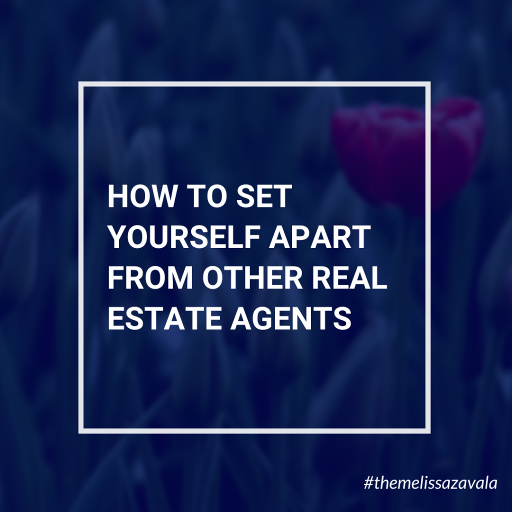 Set Yourself Apart from Other Real Estate Agents